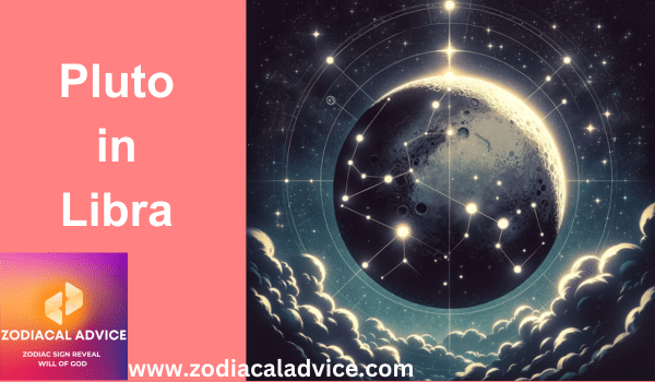 Pluto In Libra Everything You Need To Know Zodiacal Advice