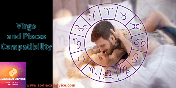 Virgo And Pisces Compatibility Love Friendship And Sensual Zodiacal Advice